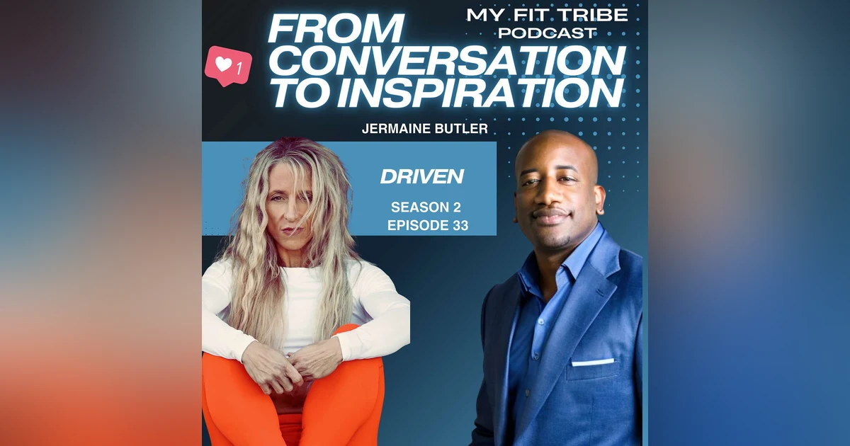Jermaine Butler- DRIVEN