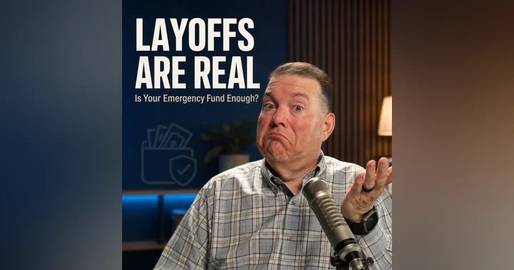 image for How Big Should Your Emergency Fund Be When Layoffs Are Everywhere?