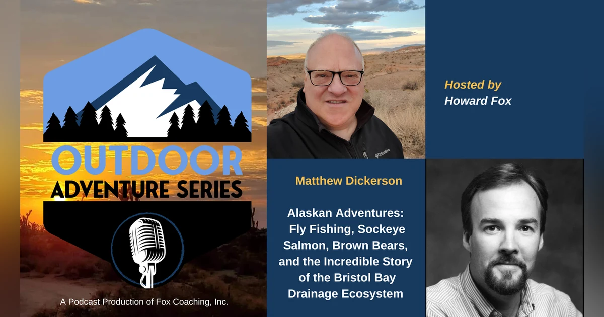 Matthew Dickerson - Alaskan Adventures: Fly Fishing, Sockeye Salmon, Brown Bears, and the Incredible Story of the Bristol Bay Drainage Ecosystem