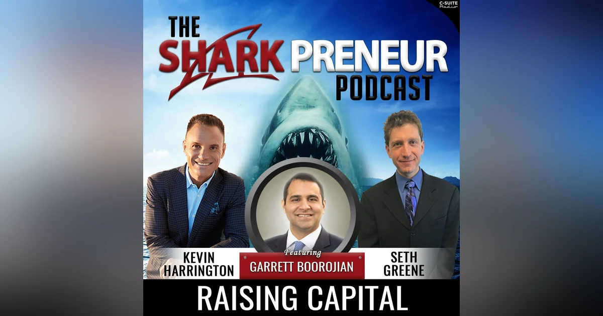 672: Raising Capital with Garrett Boorojian