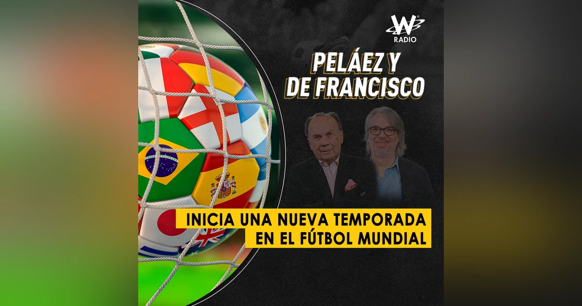 Inicia una nueva temporada en el fútbol mundial