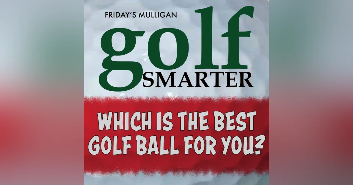 Which is The Best Golf Ball For You? Featuring Dixon Golf President William Carey