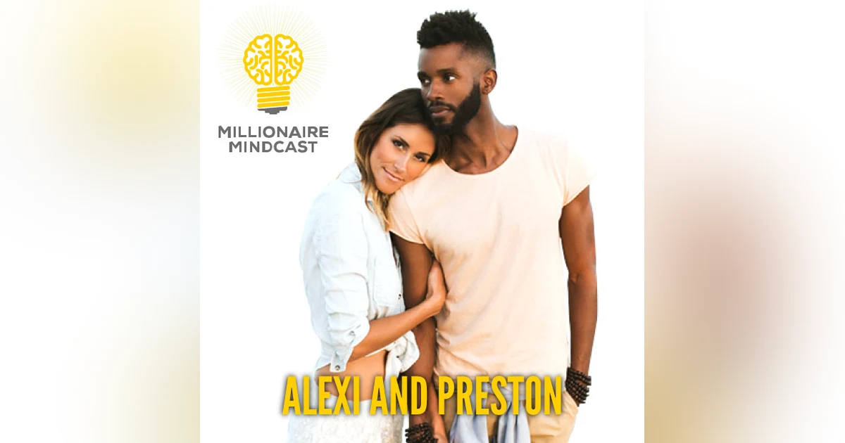 093: How to Unlock Your Epic Life in 5 Steps | Alexi Panos and Preston Smiles