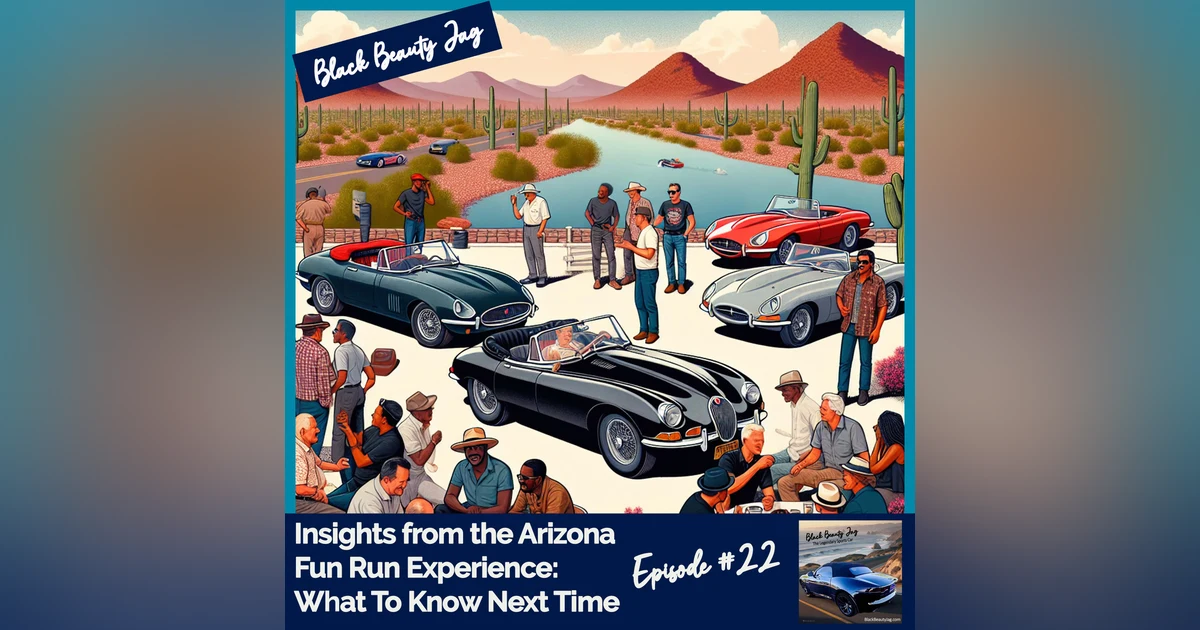 Insights from the Arizona Fun Run Experience:  What To Know Next Time #22
