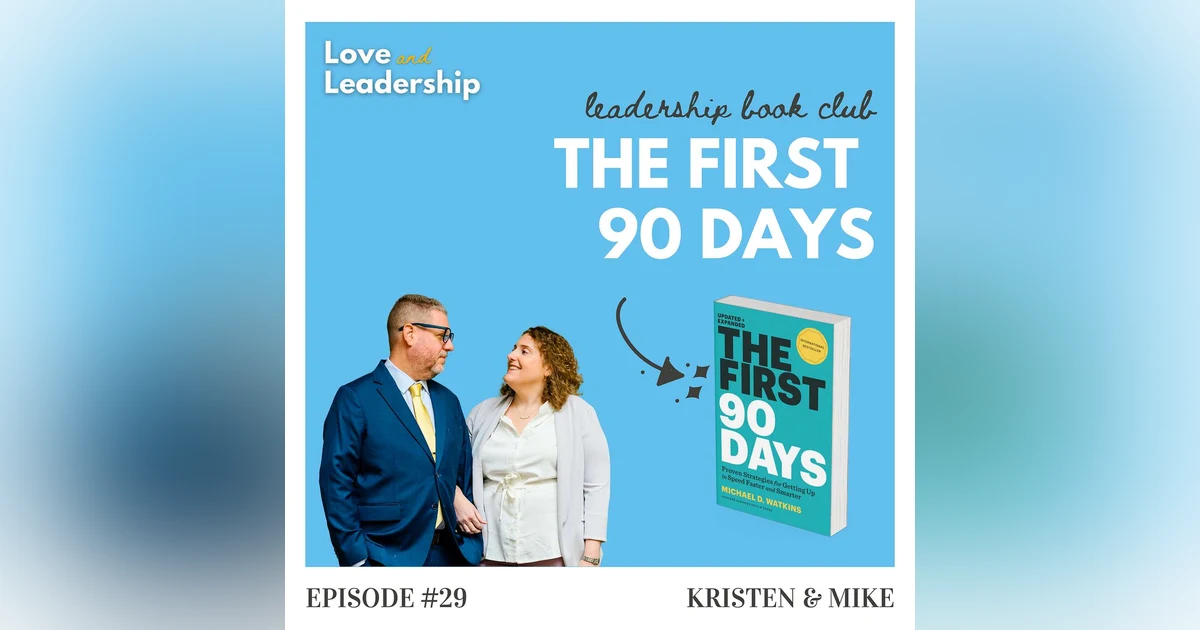 Leadership Book Club: The First 90 Days by Michael Watkins