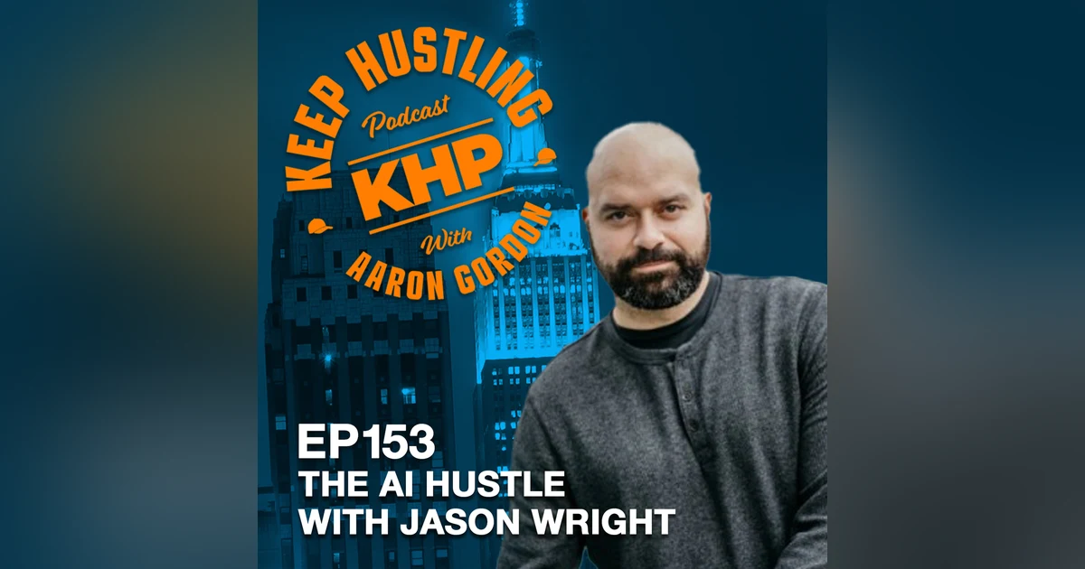 The AI Hustle with Jason Wright