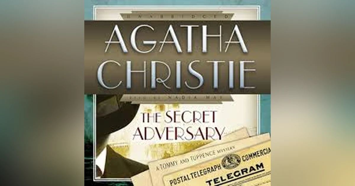 THE SECRET ADVERSARY (CHAPS 3-4)  AGATHA CHRISTIE