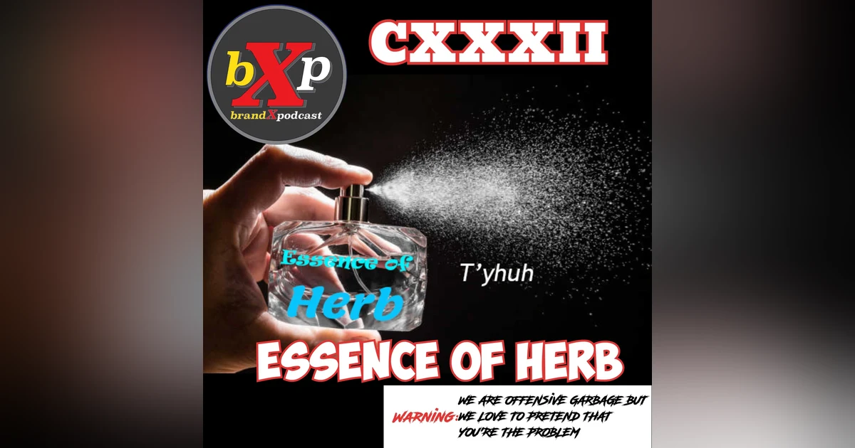 The Essence of Herb | Episode 132