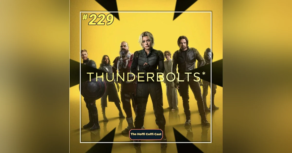 229 - Thunderbolts* (2025)