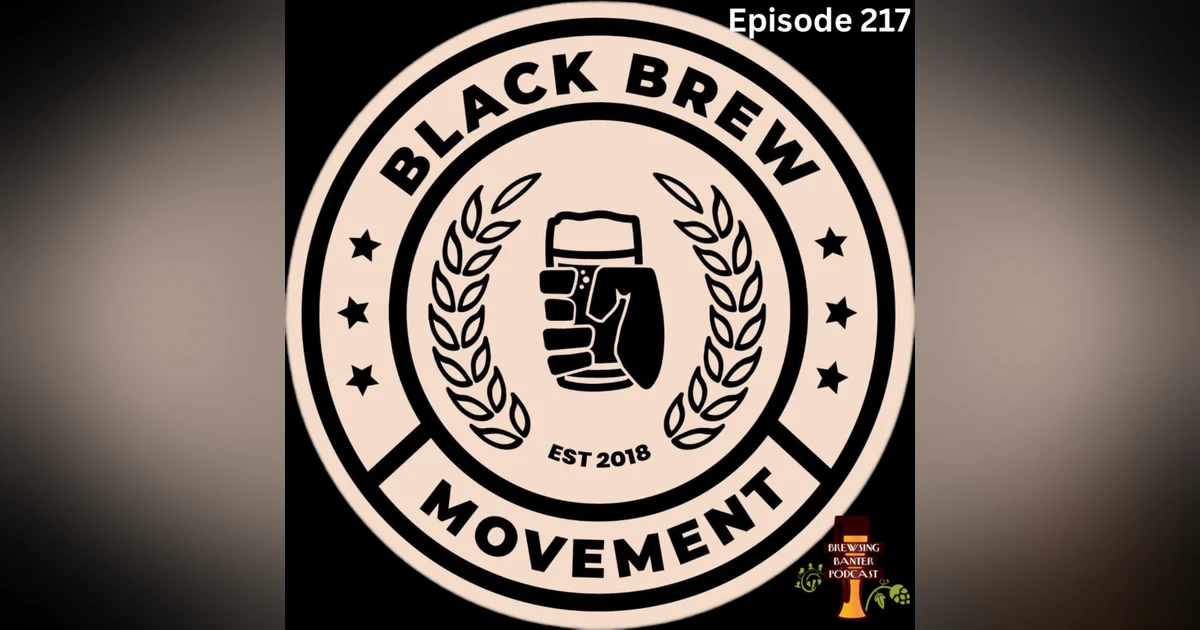 BBP 217 - Black Brew Movement