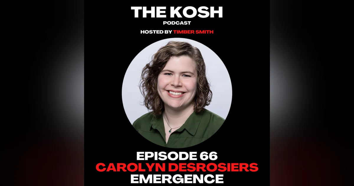 Episode 66: Carolyn Desrosiers - Emergence