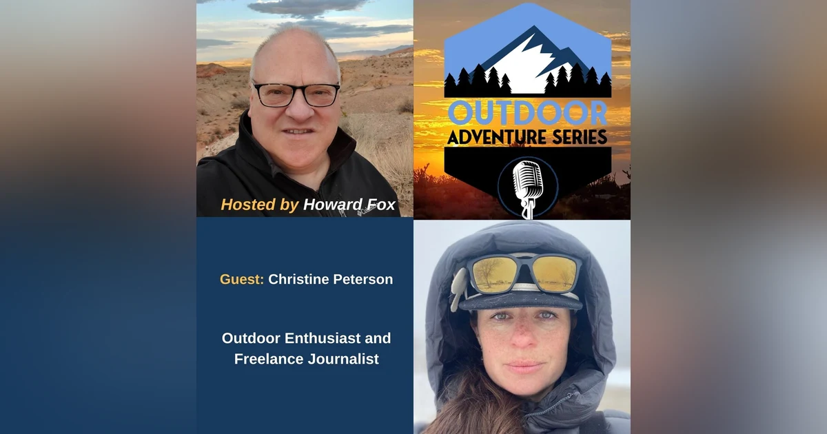 Christine Peterson, Outdoor Enthusiast, and Freelance Journalist