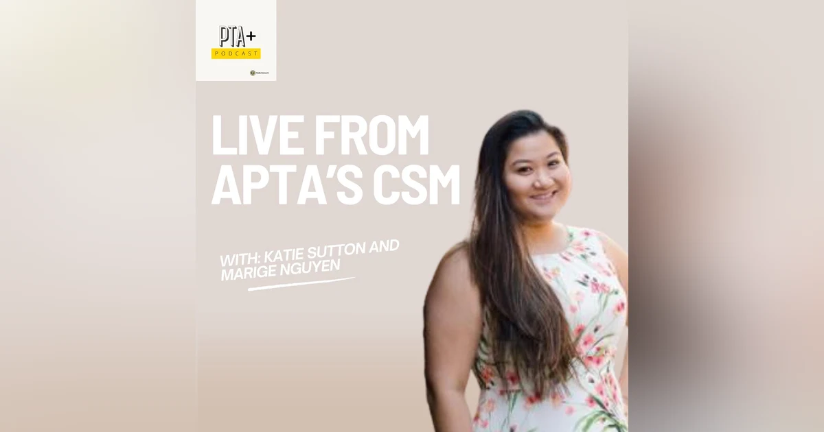 PTA+ Live from CSM: Margie Nguyen