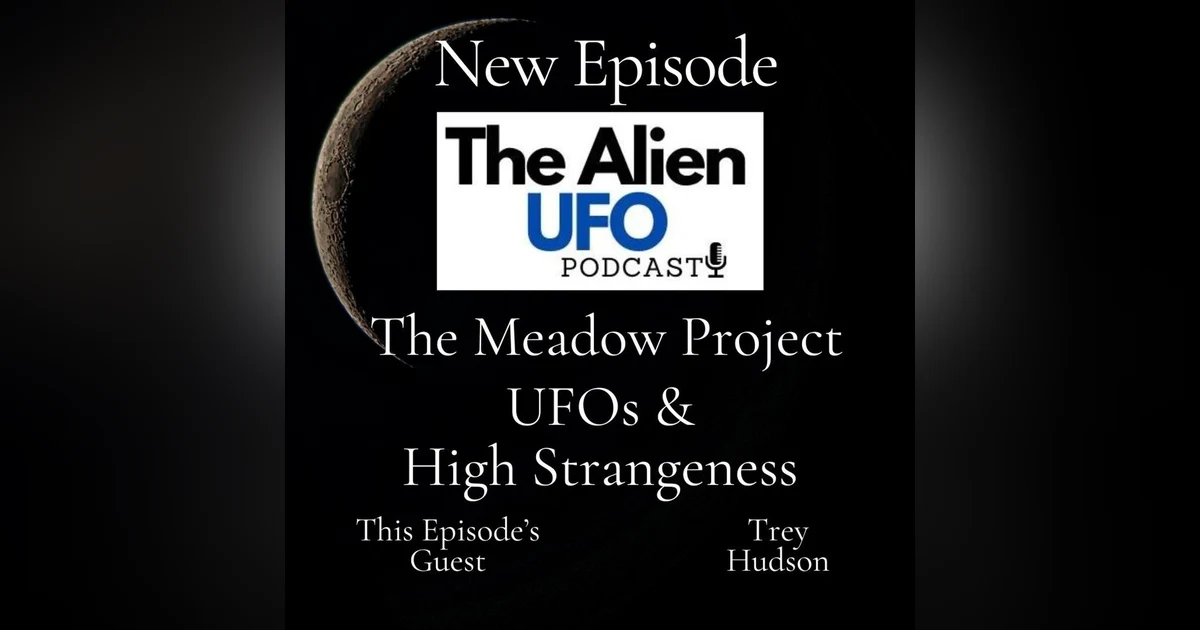 UFOs, Portals, and Missing Time: The Meadow