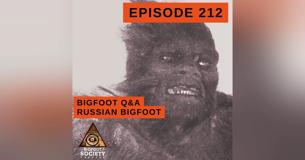 Do Bigfoot Live in Russia? Bigfoot Q&A