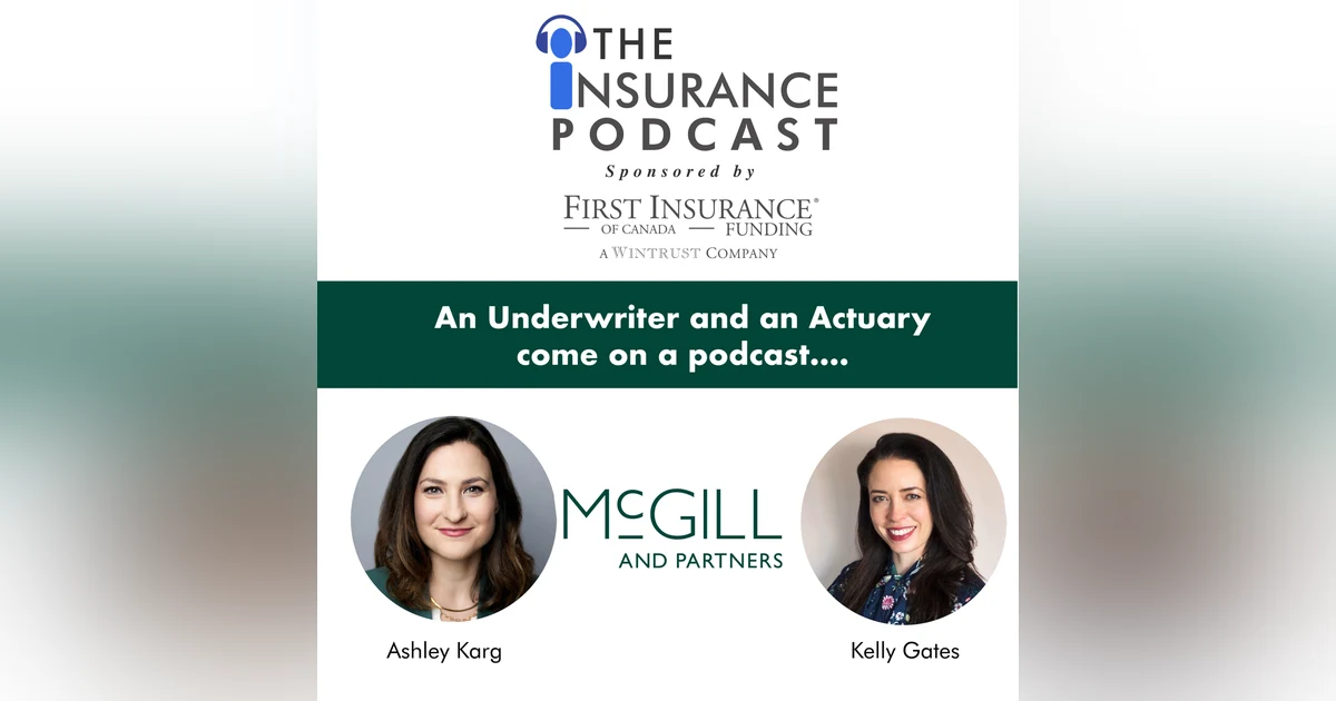 An underwriter & an actuary walk onto a podcast...