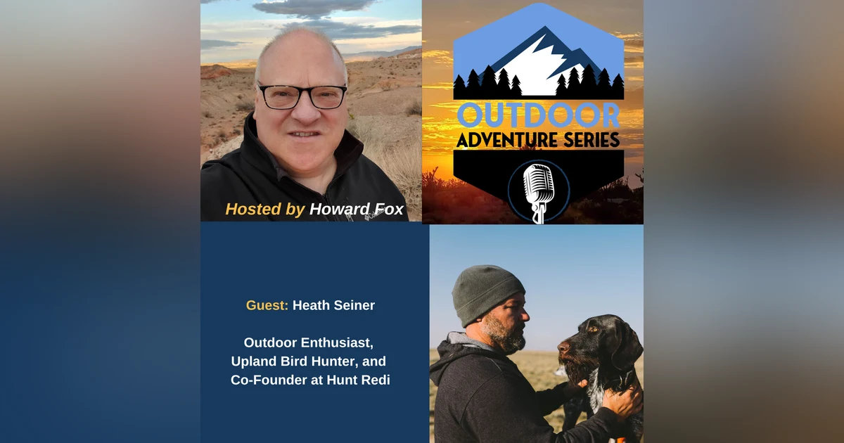Heath Seiner, Upland Bird Hunter, and Co-Founder at Hunt Redi