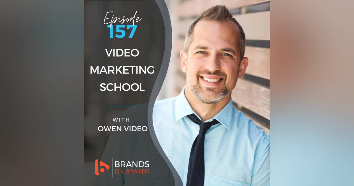 Video Marketing School with Owen Video | Ep. 157