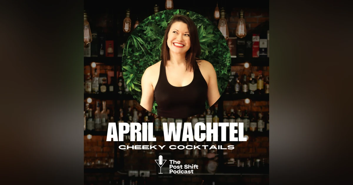 From the Bar to the Boardroom: April Wachtel on Entrepreneurship in Hospitality