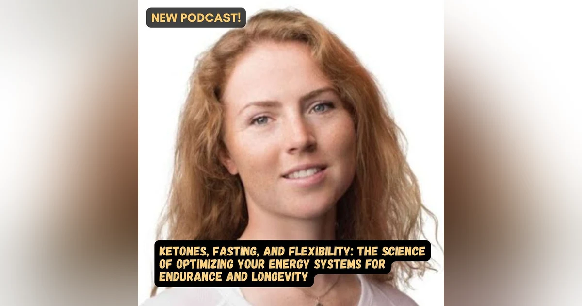 #74 Ketones, Fasting, and Metabolic Flexibility — What Actually Improves Endurance and Longevity