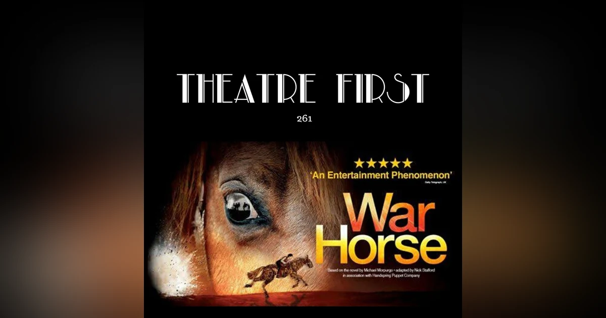261: War Horse (Regent Theatre, Melbourne Australia) (review)