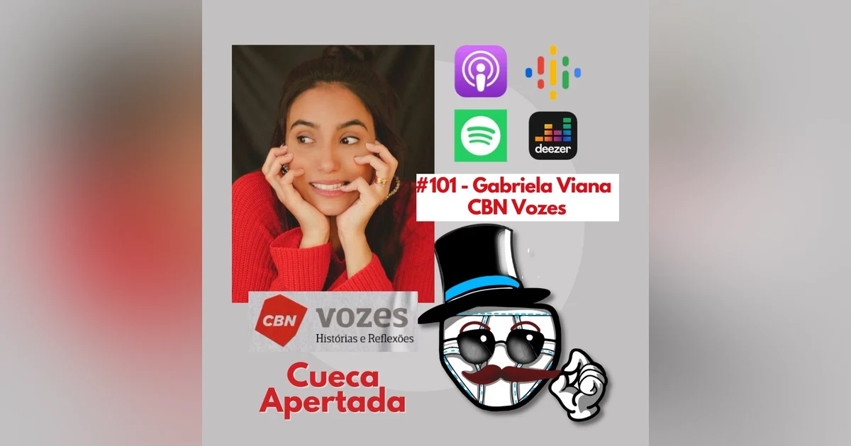 #101 – Gabriela Viana – CBN Vozes
