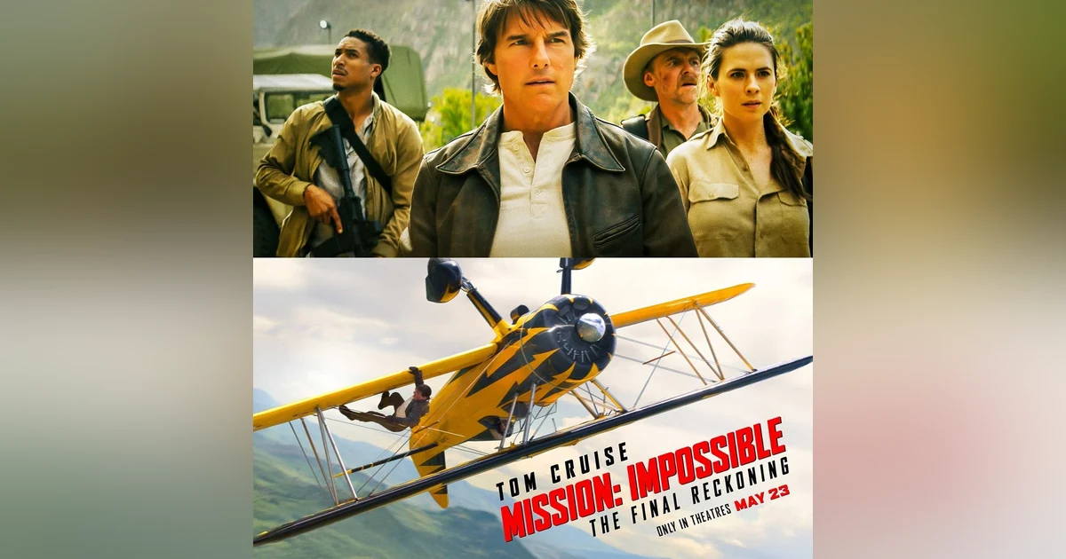 Spoiler-Free Review: Mission: Impossible - The Final Reckoning