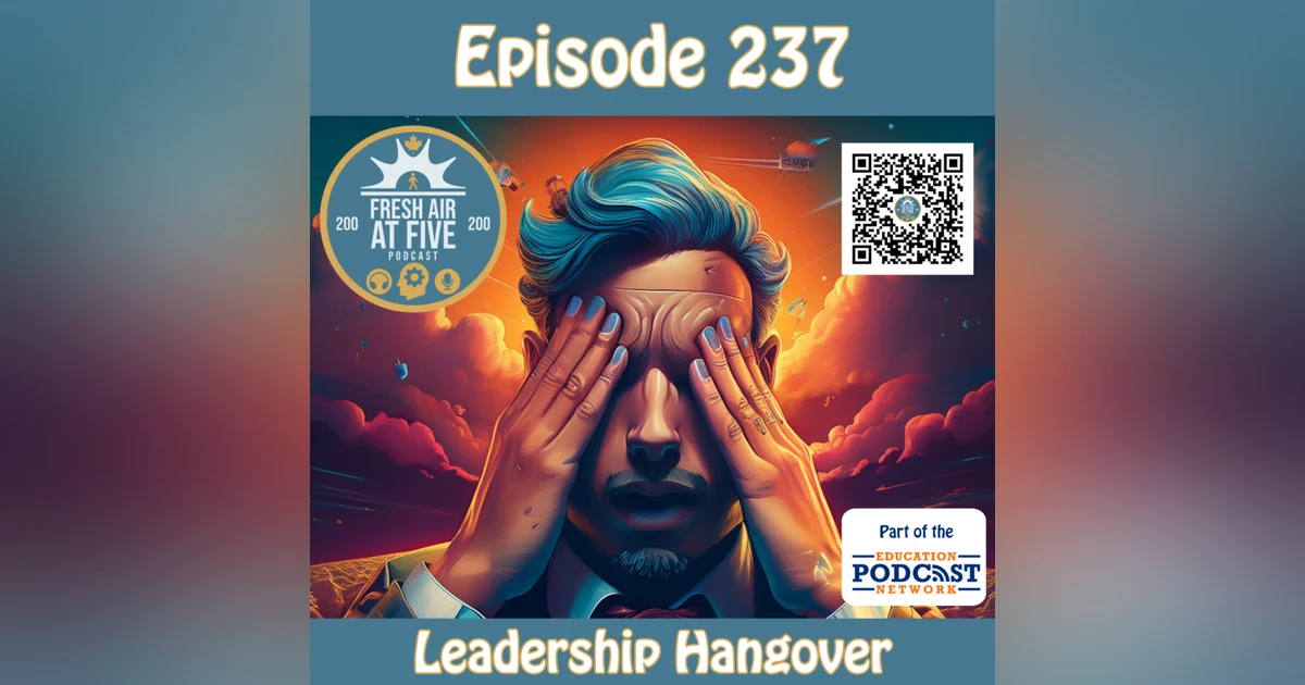 Leadership Hangover - FAAF 237