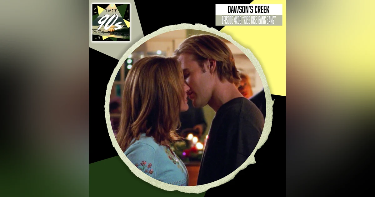 Dawson's Creek: Season 4 Episode 9 - Kiss Kiss Bang Bang