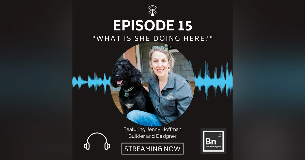 EP 15: What Is She Doing Here? with Jenny Hoffman