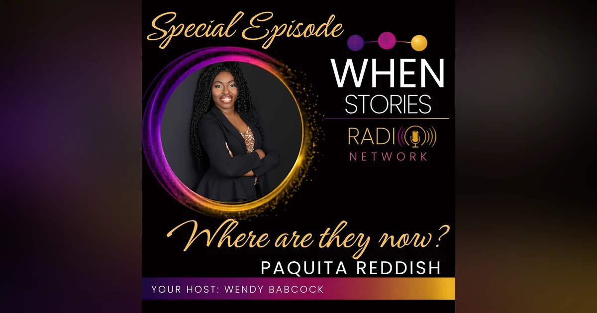 Paquita Reddish | Where Are They Now? | WHEN Stories™