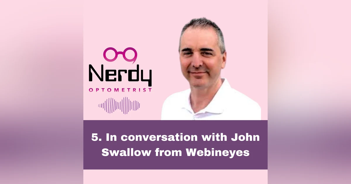 5. In conversation with John Swallow from Webineyes