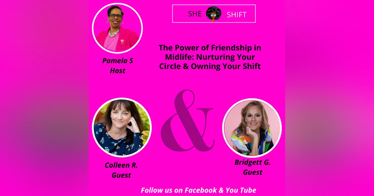 Ep. 197/ The Power of Friendship in Midlife