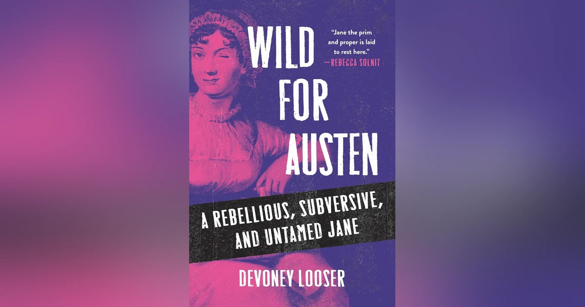 746 Wild Jane Austen (with Devoney Looser) | #9 Greatest Book of All Time