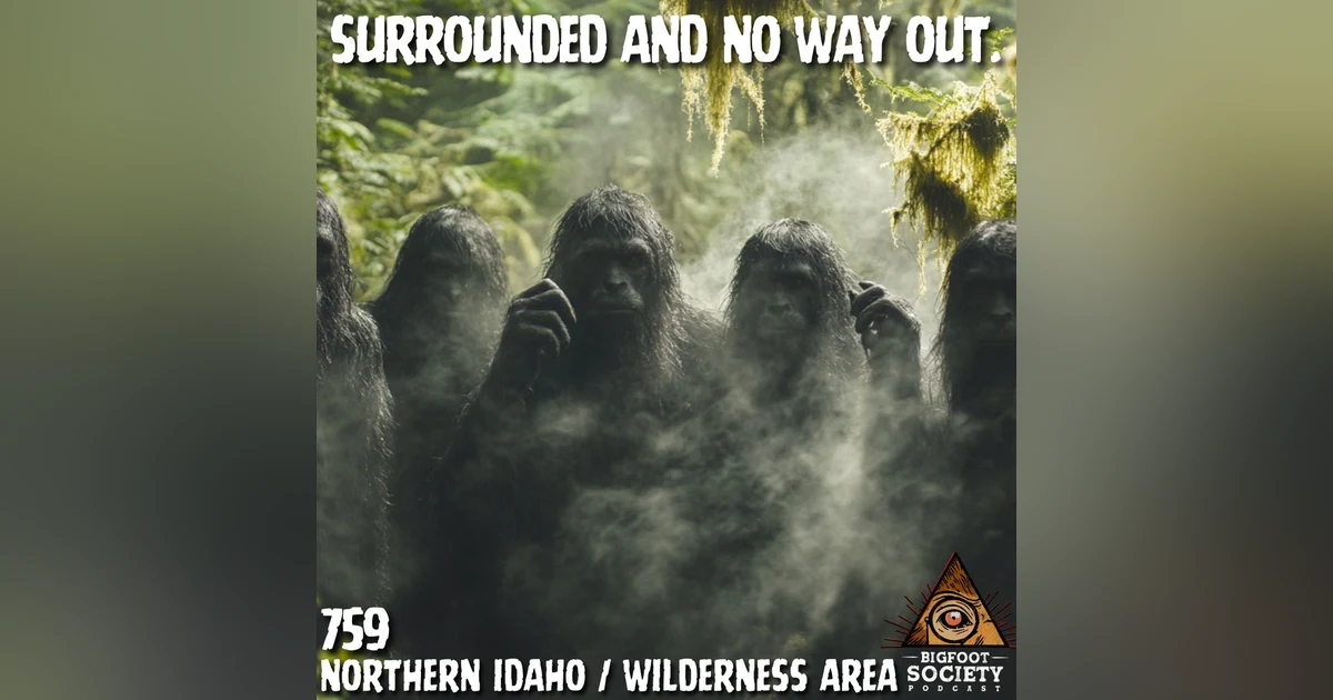12 Years Among the Hidden Ones: Bigfoot in North Idaho