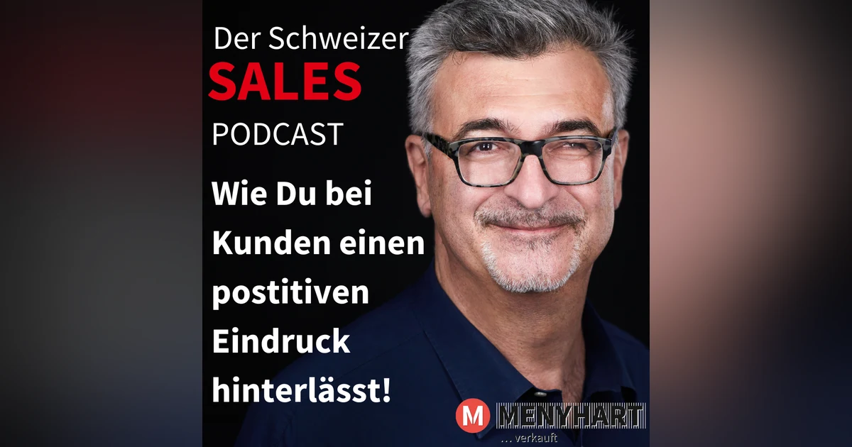#Folge93 - Wie Du bei Kunden einen positiven Eindruck hinterlässt!