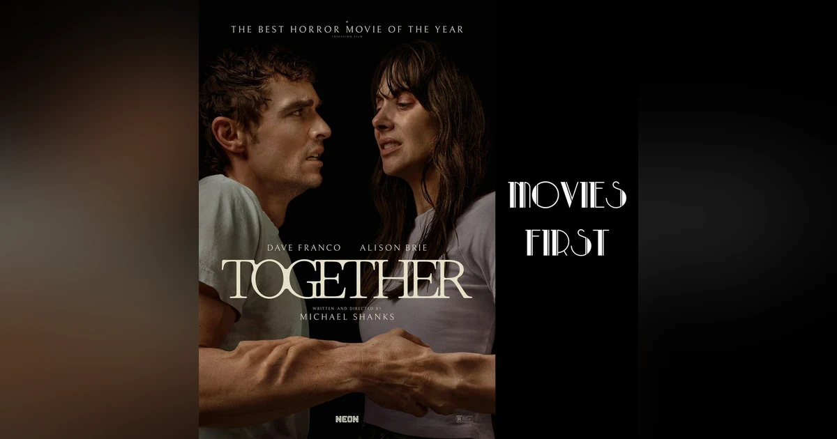 Twisted Bonds: The Psychological Horror of 'Together'