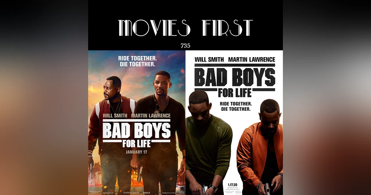 735: Bad Boys for Life (Action, Comedy, Crime) (the  @MoviesFirst review)