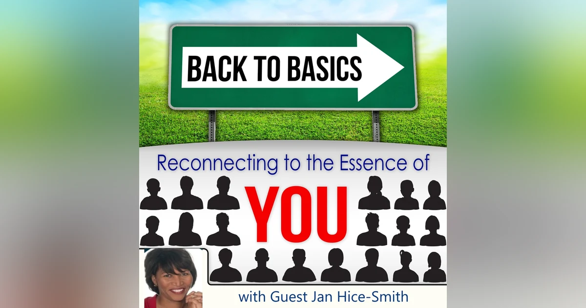 Episode 2:  Jan Hice-Smith- Getting to the Heart of the Matter