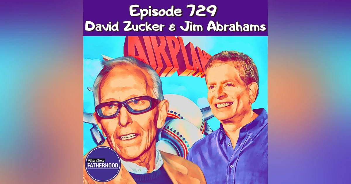 #729 David Zucker & Jim Abrahams