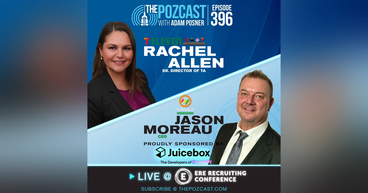 LIVE @ ERE Rachel Allen: TA Lead at 7-11 & Jason Moreau: Founder at Survale HR Tech
