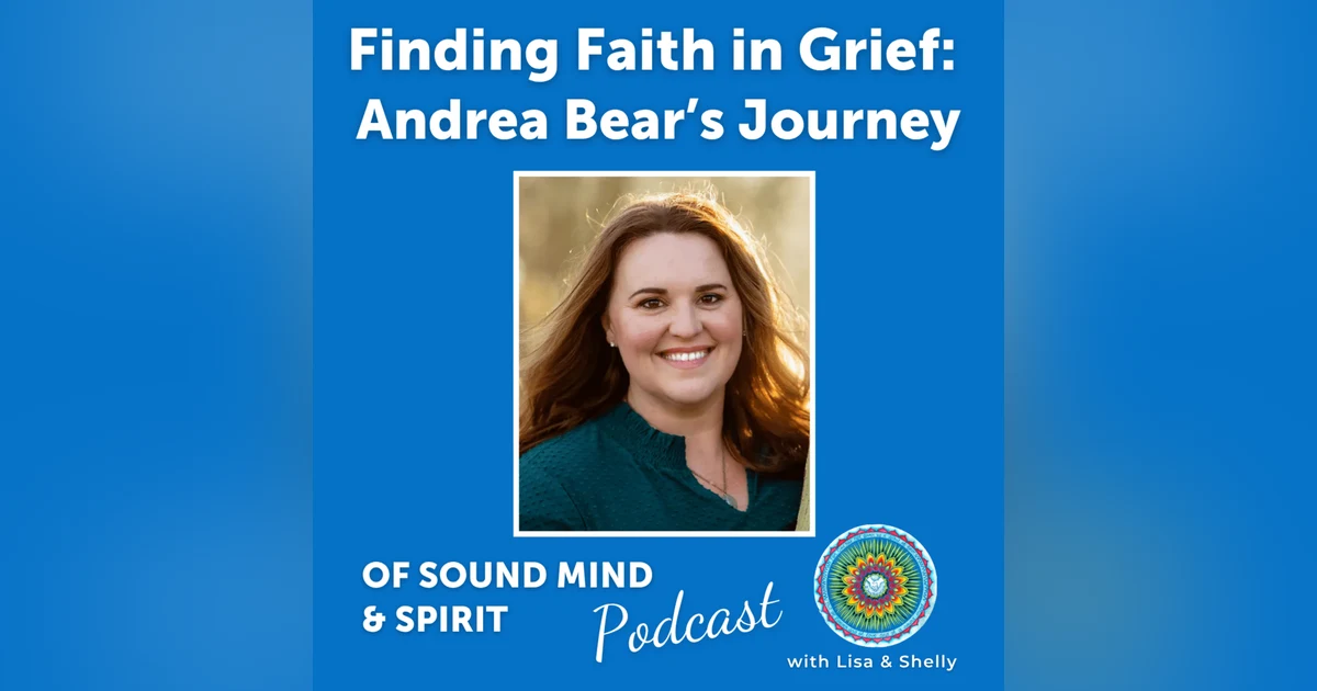 093. Finding Faith in Grief: Andrea Bear's Journey