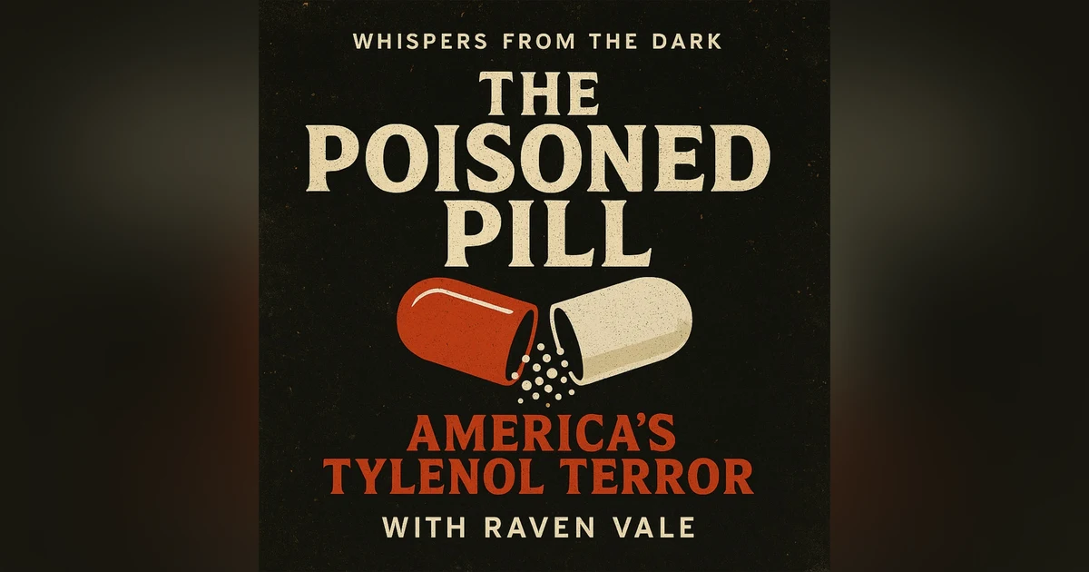 The Poisoned Pill: America's Tylenol Terror