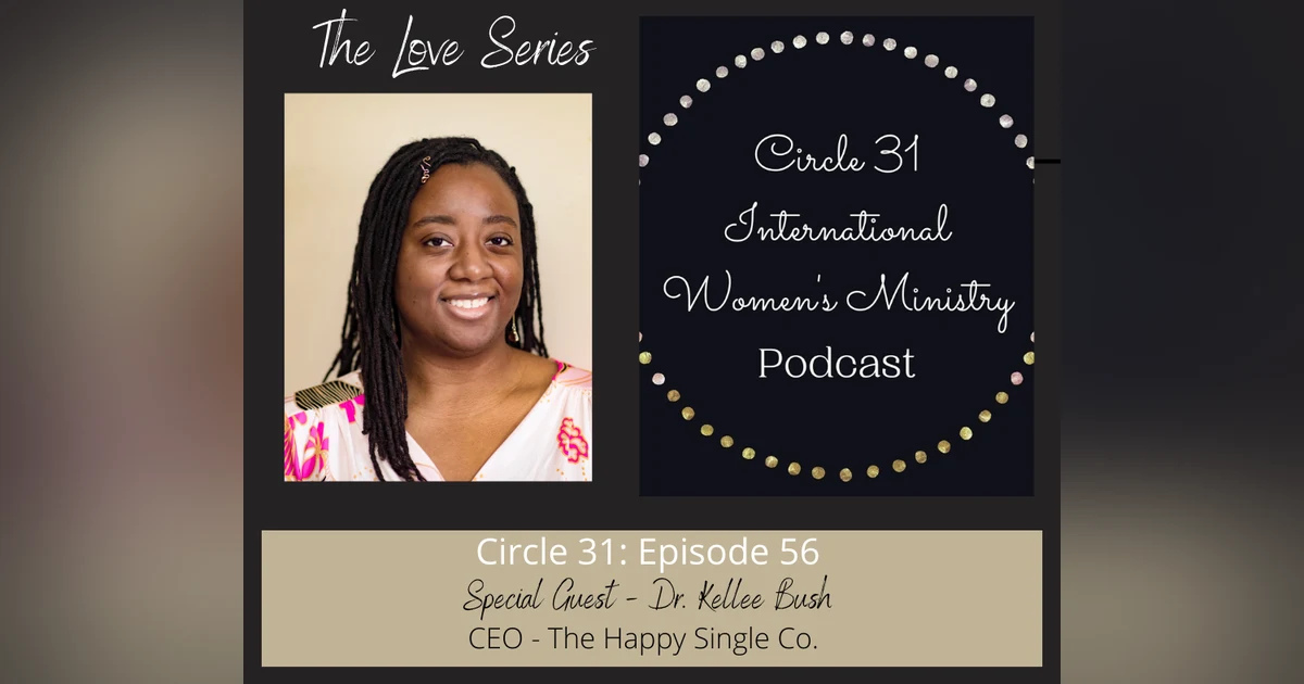 Episode 56: The Happy Single with Dr. Kellee Bush