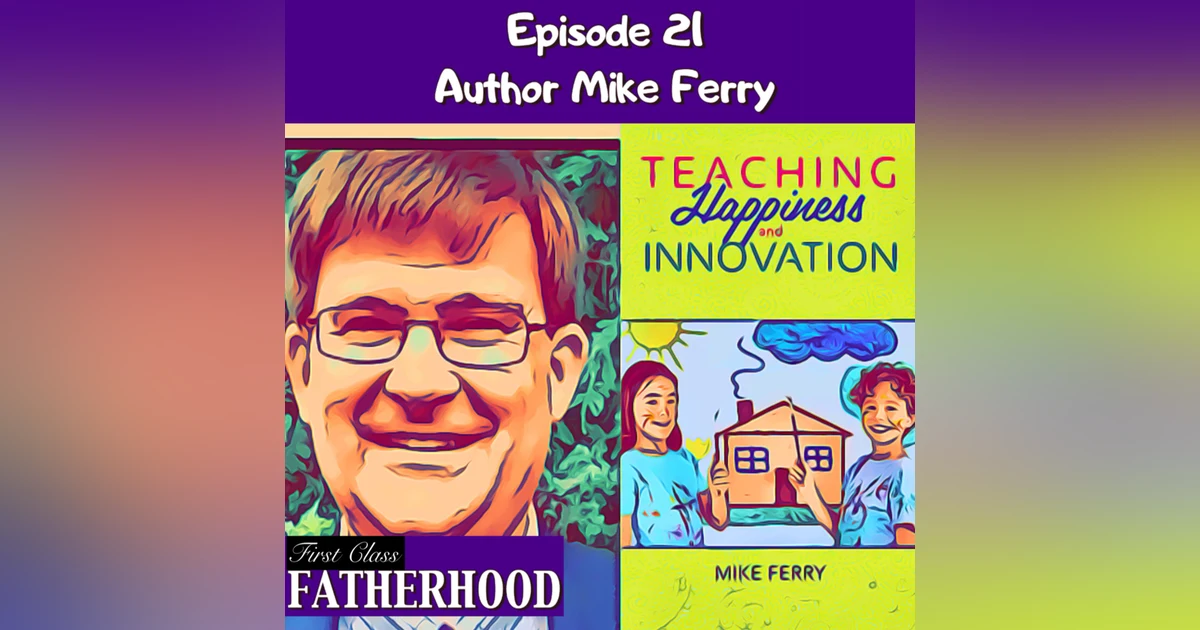 #21 Interview with Mike Ferry