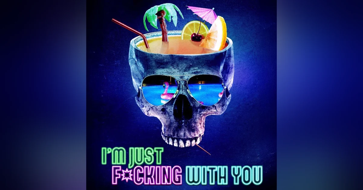 I’m Just F*cking With You (2019): April Fools’ Horror