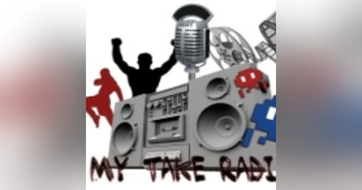 My Take Radio-Episode 166