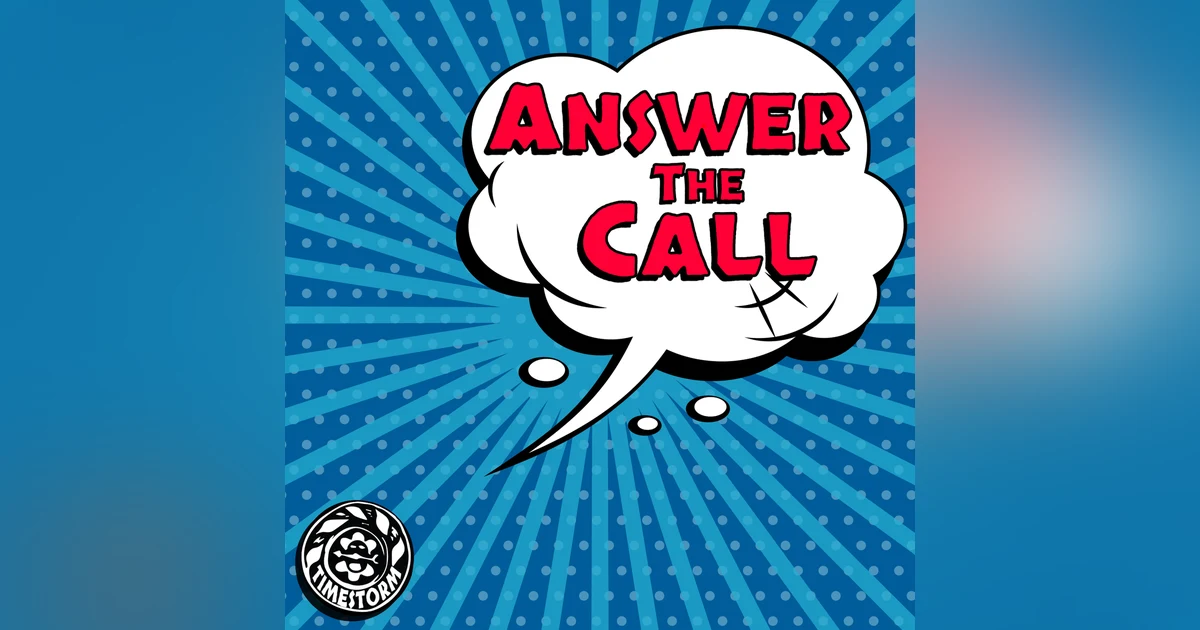 Episode 10: Answer the Call