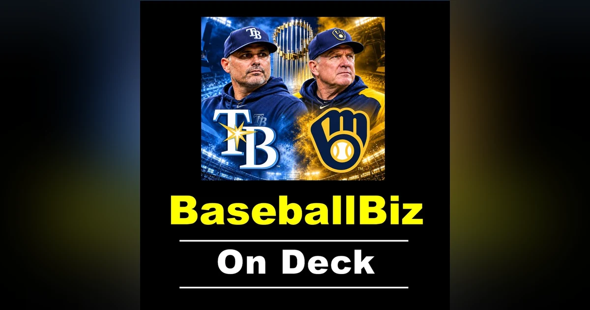 Rays & Brewers World Series Wrap Up & CBA Future