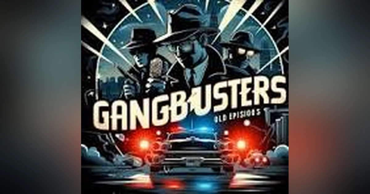 THE CASE OF BUGS MORAN AND AL CAPONE- 3 EPISODE SERIES- GANGBUSTERS
